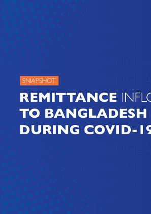 Bangladesh - Remittance Inflows into Bangladesh during COVID-19 ...