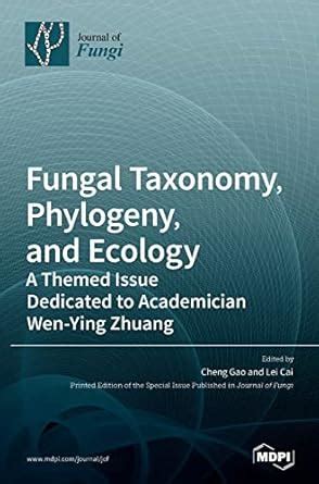 Buy Fungal Taxonomy, Phylogeny, and Ecology: A Themed Issue Dedicated ...
