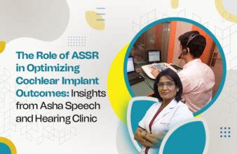 The Role of ASSR in Optimizing Cochlear Implant Outcomes: Insights from ...