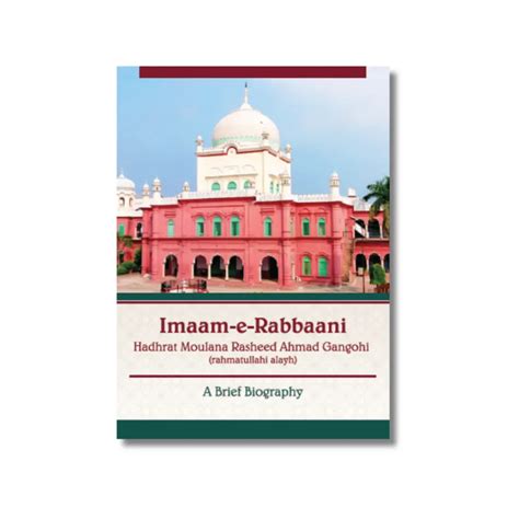 Biography of Maulana Rasheed Ahmad Gangohi - Buy Authentic Edition ...
