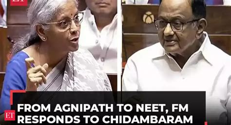 From Agnipath to NEET, FM Sitharaman rebuts P Chidambaram's questions ...