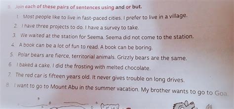 join each of these sentences using and or but - Brainly.in