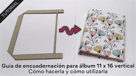 Guía de encuadernación para álbum 11 x 16 vertical | Atunida