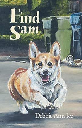 Find Sam eBook : Ice, Debbie Ann: Amazon.in: Kindle Store