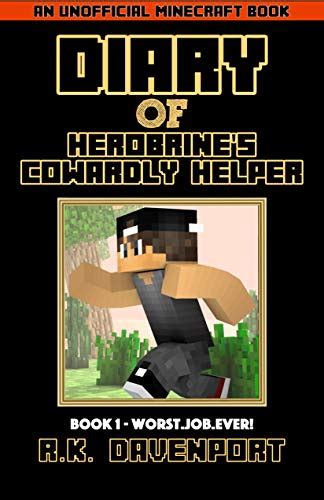 Worst Job Ever! [An Unofficial Minecraft Book] (Diary of Herobrine's ...