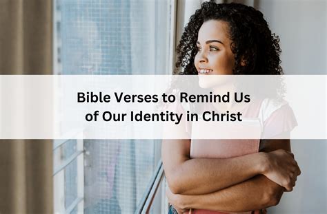 Bible Verses to Remind Us of Our Identity in Christ