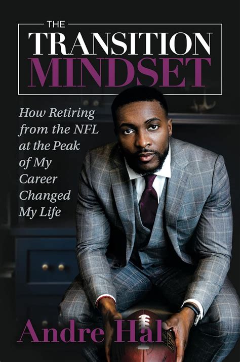 The Transition Mindset: How Retiring from the NFL at the Peak of My ...