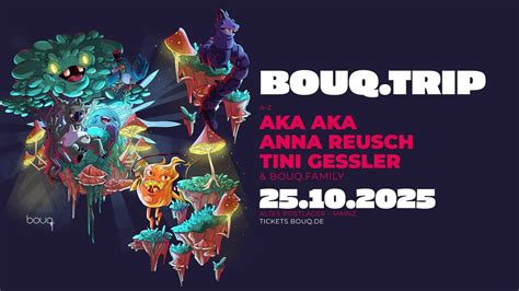 bouq.trip w/ AKA AKA, Anna Reusch, Tini Gessler & bouq.family, Altes ...
