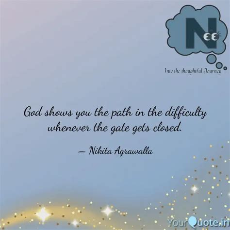 God shows you the path in... | Quotes & Writings by Nikita Agrawalla ...