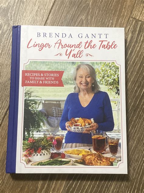 NEW NEVER OPENED Brenda Gantt Linger Around the Table Y’all cookbook ...