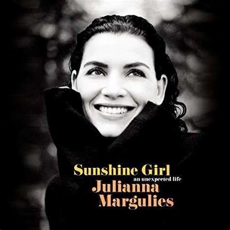 Sunshine Girl: An Unexpected Life (Audio Download): Julianna Margulies ...