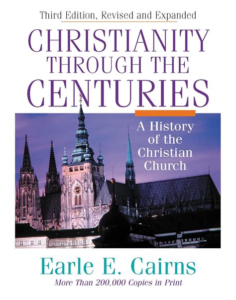 The Story Of Christianity Through The Centuries