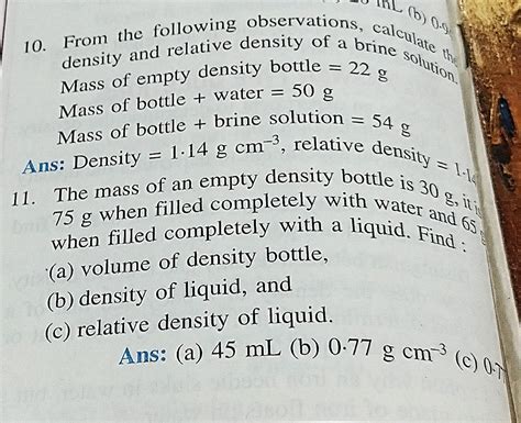 From the following observations, calculate the density and relative densi..