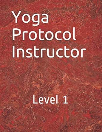 Buy Yoga Protocol Instructor: Yoga Level 1 Book Online at Low Prices in ...