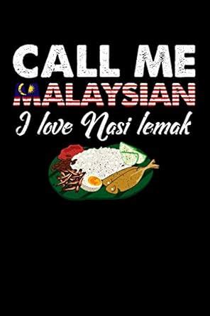 Call Me Malaysian I Love Nasi Lemak: 100 page 6 x 9 Keto Journal For ...
