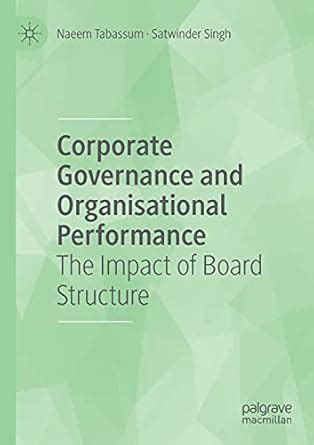 Buy Corporate Governance and Organisational Performance: The Impact of ...