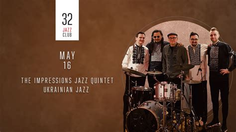The Impressions Jazz Quintet - Ukrainian Jazz , 32JazzClub / Old ...