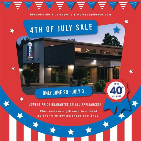 4th of July Sales Event, Mark's Appliance (1507 Troy Rd., Edwardsville ...