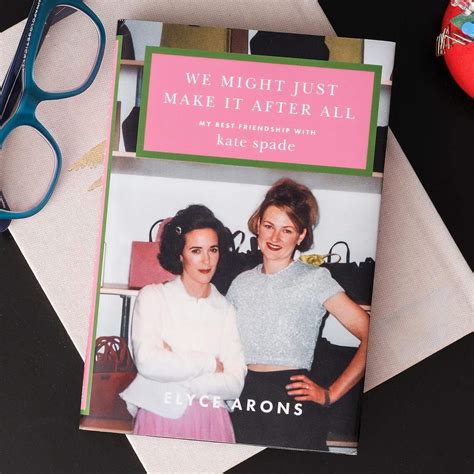 Elyce Arons honors Kate Spade's legacy in new memoir book | Kansas City ...