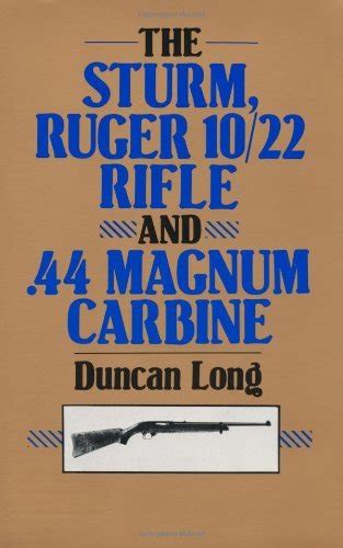 Buy The Sturm, Ruger 10/22 Rifle and .44 Magnum Carbine Book Online at ...