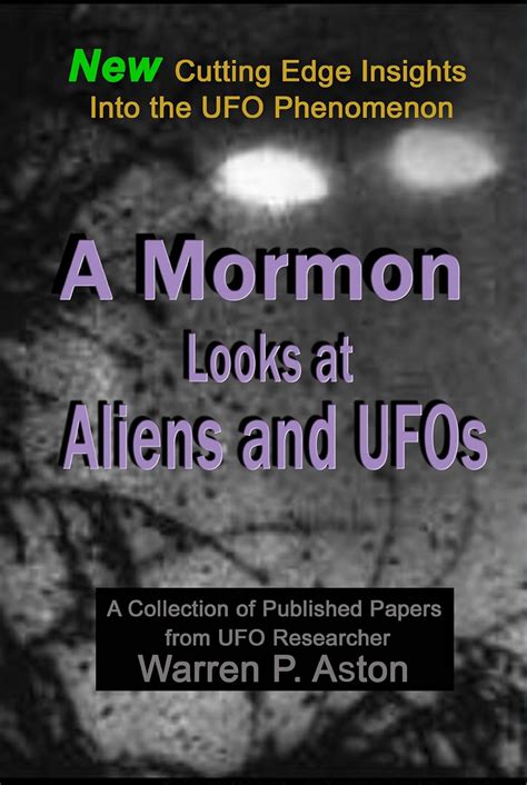 A Mormon Looks at Aliens & UFOs eBook : Aston, Warren P, Lalich, Nadine ...