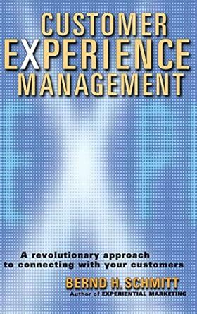 Buy Customer Experience Management: A Revolutionary Approach to ...