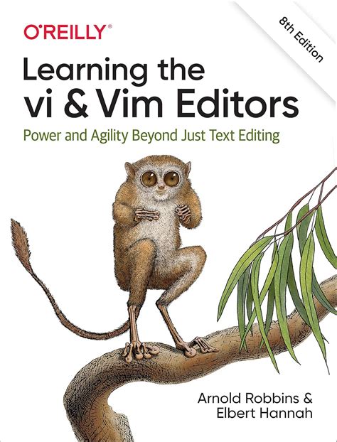 Learning the vi and Vim Editors: Power and Agility Beyond Just Text ...