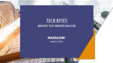 TECH BYTES – Monthly Tech Industry Bulletin - March 2021 | nasscom ...