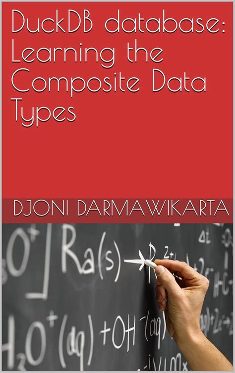 DuckDB database: Learning the Composite Data Types eBook : Darmawikarta ...