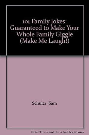 Buy 101 Family Jokes: Guaranteed to Make Your Whole Family Giggle (Make ...