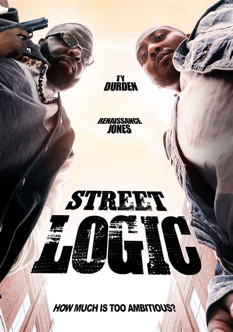 Street Logic (2022) Crime, Directed By Renaissance Jones, Ty Durden