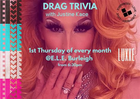 Monthly Drag Trivia at E.L.E. brought to you by Justine Kace, E.L.E ...