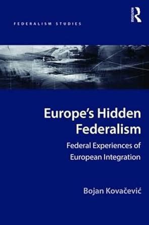 Buy Europe's Hidden Federalism: Federal Experiences of European ...