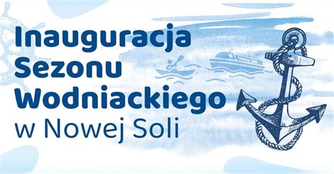 Inauguracja Sezonu Wodniackiego 2025 w Nowej Soli ⚓, Port Rzeczny Nowa ...