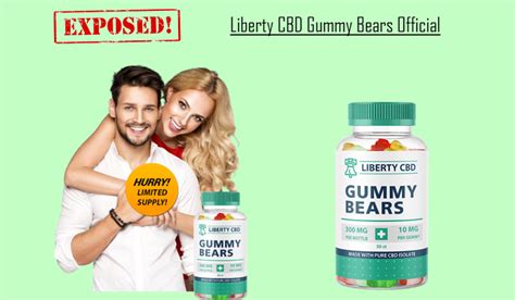 Liberty CBD Gummies: Reviews Exposed 2022 (Liberty CBD Gummy Bears Scam ...