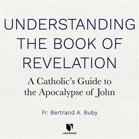 Buy Understanding The Book of Revelation: A Catholic’s Guide to the ...