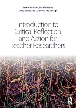 Buy Introduction to Critical Reflection and Action for Teacher ...
