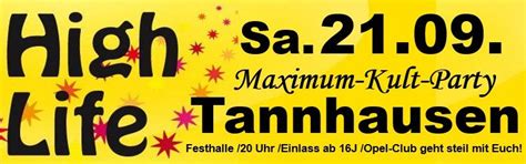 High Life # Maximum-Kult-Party # Tannhausen, Ellwanger Straße 44, 73497 ...