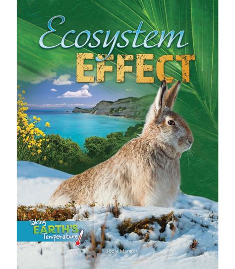 Ecosystem Effect (Taking Earth's Temperature) : Mangor, Jodie: Amazon ...