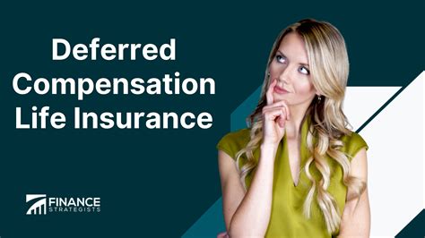Deferred Compensation Life Insurance | Definition & Types