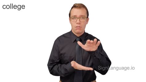 college in ASL - Example # 2 - American Sign Language