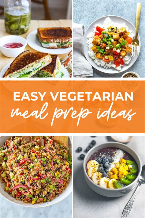 45+ Easy Vegetarian Meal Prep Ideas - The Girl on Bloor