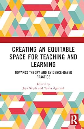 Creating an Equitable Space for Teaching and Learning: Towards Theory ...