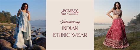 Introduction to Indian Ethnic Wear For Women | Bombay Selections