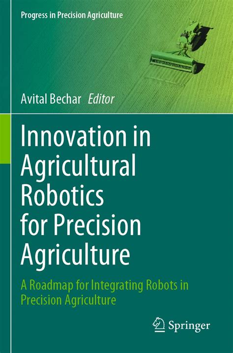 Buy Innovation in Agricultural Robotics for Precision Agriculture: A ...