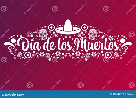 Inscription Day of the Dead in Spanish. Dia De Los Muertos Holiday Concept Stock Vector ...