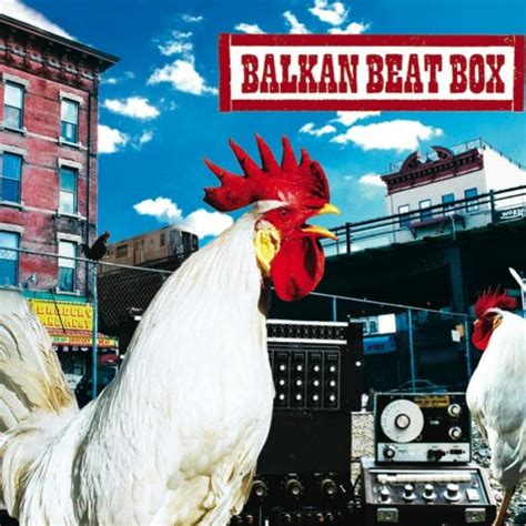 Balkan Beat Box: Balkan Beat Box, Tamir Muskat, Boom Pam, Dana Leong ...