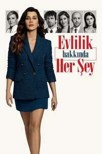 Evlilik Hakkinda Her Sey Reviews, Ratings, Box Office, Trailers ...