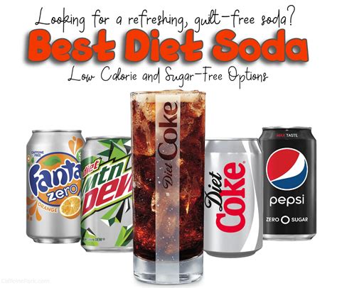 Best Diet Soda: 7 Low Calorie and Sugar-Free Options