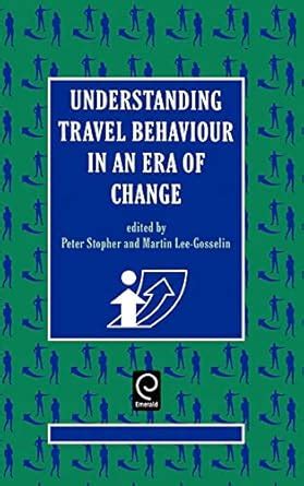 Buy Understanding Travel Behaviour in an Era of Change Book Online at ...